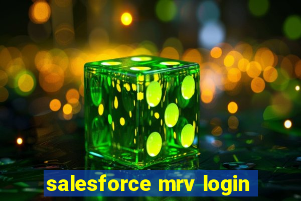 salesforce mrv login